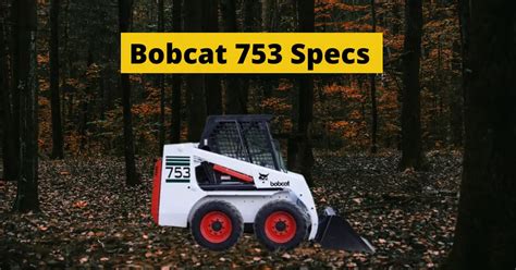 weight of a bobcat skid steer 753|difference between 753 and 773.